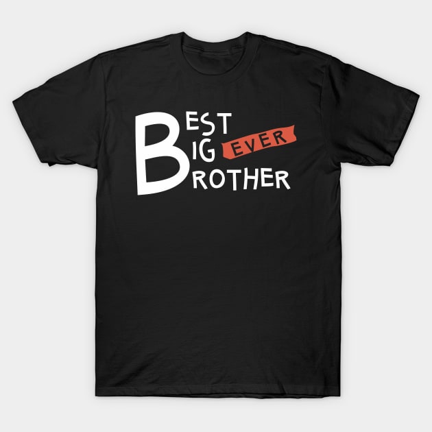 Best Big Brother T-Shirt by ahmadzakiramadhan
